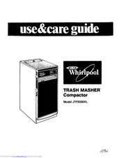 Whirlpool Trash Masher JTF8500XL User Manual