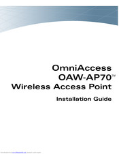 Alcatel OmniAccess OAW-AP70 Installation Manual