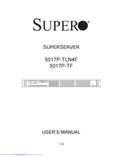 Supero SUPERSERVER 5017P-TLN4F User Manual