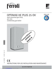 Ferroli OPTIMAX HE PLUS 25 OV Instructions For Use, Installation And Maintenance
