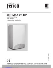 Ferroli OPTIMAX 25 OV Instructions For Use, Installation And Maintenance