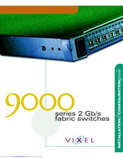 Vixel 9000 series Installation And Configuration Manual