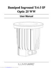 Iluminarc Ilumipod Inground Tri-3 IP Optic 25 RGB User Manual