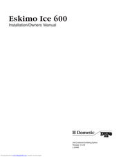 Dometic Eskimo Ice 600 Installation & Owner's Manual