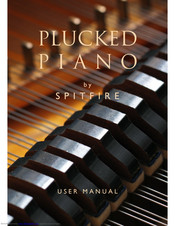 SPITFIRE AUDIO PLUCKED PIANO User Manual
