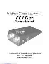 Wattson Classic Electronics FY-2 Fuzz Owner's Manual