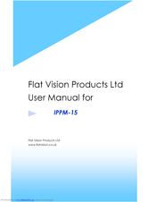 Flat Vision Products IPPM-15 User Manual