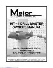 Major Manufacturing DRILL MASTER HIT-44 Owner's Manual