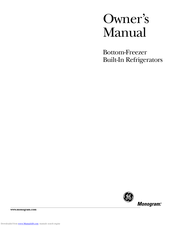 Monogram Bottom-Freezer Built-In Refrigerators Owner's Manual
