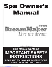 Dream Maker Spas B6XH Series Owner's Manual