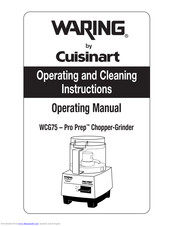Waring WCG75 - Pro Prep Operating And Cleaning Instructions
