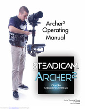 Steadicam ARCHER2 Operating Manual