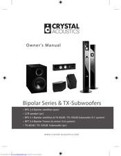 Crystal Acoustics Bipolar Series Owner's Manual