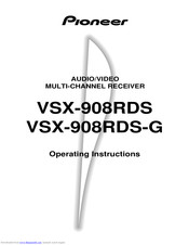 PIONEER VSX-908RDS Operating	 Instruction