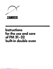 Zanussi FM 31 Instructions For The Use And Care