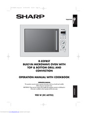 SHARP R-82FBST Operation Manual With Cookbook