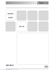 Zanussi ZGG 782 CT Instruction Booklet