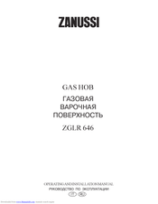Zanussi ZGLR 646 Operating And Installation Manual