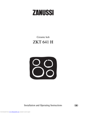 Zanussi ZKT 641 H Installation And Operating Instructions Manual