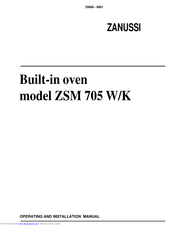 Zanussi ZSM 705 K Operating And Installation Manual