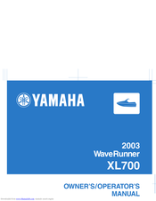 Yamaha XL700 WaveRunner 2003 Owner's/Operator's Manual