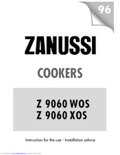 ZANUSSI Z 9060 XOS Instructions For Use And Installation Instructions