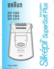 Braun Silk'epil SuperSoft Plus body system ER 1393 Manual