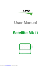 i-Pix Satellite Mk II User Manual
