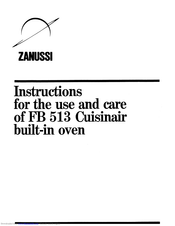Zanussi FB 513 Instructions For The Use And Care