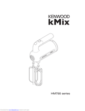 Kenwood kMix HM790 series Quick Manual