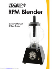 L'Equip RPM Blender Owner's Manual & User Manual