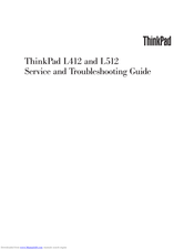 Lenovo ThinkPadL512 Service And Troubleshooting Manual