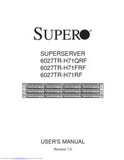Supero SUPERSERVER 6027TR-H71RF User Manual