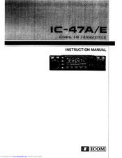 Icom IC-47A Instruction Manual
