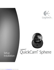 Logitech QuickCam Sphere Setup And Installation Manual