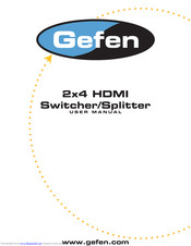 Gefen 2x4 HDMI Switcher/Splitter User Manual