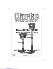 Clarke METALWORKER CDP201B Operating And Maintenance Instructions Manual