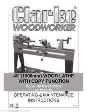 Clarke WOODWORKER CWL1000CF Operating And Maintenance Instructions Manual