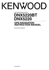 Kenwood DNX5220BT Instruction Manual