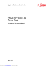 Fujitsu PRIMERGY BX924 S3 Upgrade And Maintenance Manual