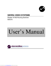 SIERRA VIDEO SYSTEMS Shasta 1616D User Manual