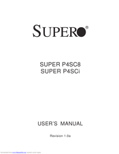 Supero SUPER P4SC8 User Manual