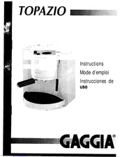 Gaggia Topazio Instructions Manual