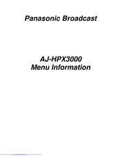 panasonic AJ-HPX3000 Menu Information