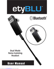 etyBLU Dual Mode Noise-Isolating Headset User Manual