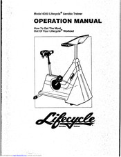 Lifecycle 6000 Operation Manual