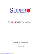 Supermicro X8DTU-LN4F+ User Manual