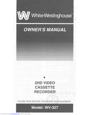 White-Westinghouse WV-327 Owner's Manual