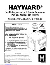 Hayward H250IDL2 Installation, Operation & Service Instructions