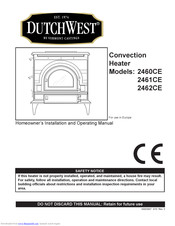 DutchWest 2462CE Homeowner's Installation And Operating Manual